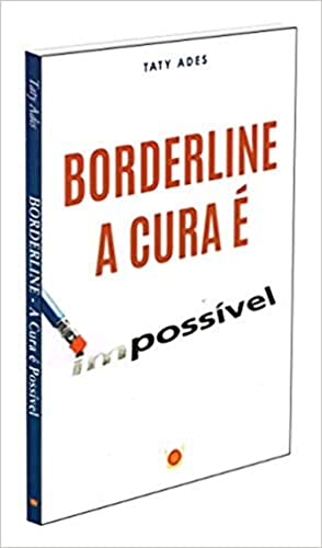 Borderline. A Cura É Possível