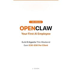 OpenClaw: Your First AI Employee Audiobook By J Cook cover art