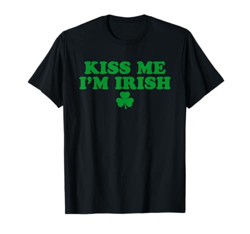 Kiss Me I'm Irish Shamrock, Lucky Shamrock, Irish Baby T-Shirt