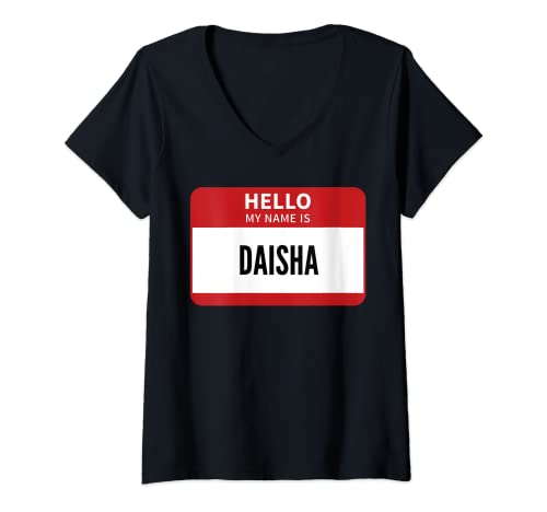 Womens Daisha Name Tag, Hello My Name Is Daisha V-Neck T-Shirt