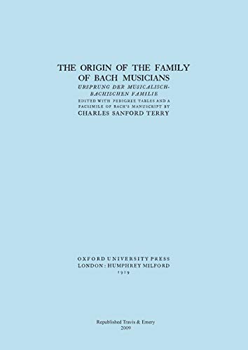 The Origin of the Family of Bach Musicians. Ursprung der Musicalisch-Bachischen Familie. (Facsimile