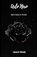 Urlo Nero (Italian Edition) B0F4QWK7PV Book Cover