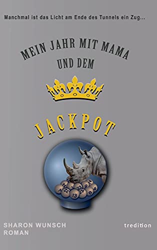 Mein Jahr mit Mama und dem Jackpot (German Edition)
