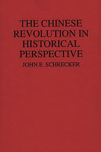 The Chinese Revolution in Historical Perspective