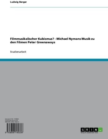 Filmmusikalischer Kubismus? - Michael Nymans Musik zu den Filmen Peter Greenaways (German Edition)
