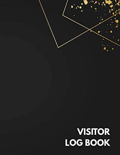 Visitor Log Book: Visitors Journal For Signing In and Out Visitor Register Book for Business