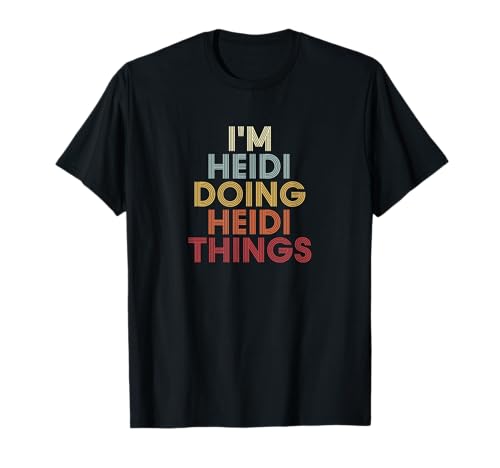 Heidi Name Heidi Personalized Name First Given T-Shirt