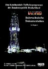 KTB Bohrtechnische Dokumentation: Das Kontinentale Tiefbohrprogramm der Bundesrepublik Deutschland. Hrsg. v. Niedersächs. Landesamt f. Bodenforschung (NLfB)