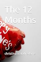 The 12 Months B0G33FY8ST Book Cover