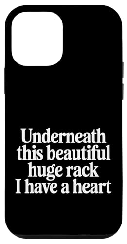 Underneath This Beautiful Huge Rack I Have A Heart - �X�}�z�P�[�X iPhone 12 mini �p