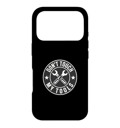 Don't Touch My Tools �X�}�z�P�[�X iPhone 17 Pro �p