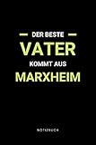  Der beste Vater kommt aus Marxheim: Notizbuch, Notizblock, Notebook  Punktraster, Punktiert, Dotted  120 Seiten, DIN A5 (6x9 Zoll)  Notizen, ...  Deine Stadt, Dorf, Region, Liebe und Heimat