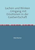 Lachen und Winken ...Umgang mit Emotionen in der Gastwirtschaft