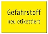 Gefahrstoff - neu etikettiert – Aufkleber A4: 297x210mm – Ohne Grafik, nur Text