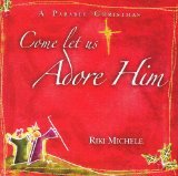 Audio CD Come Let Us Adore Him : A Parable Christmas Book