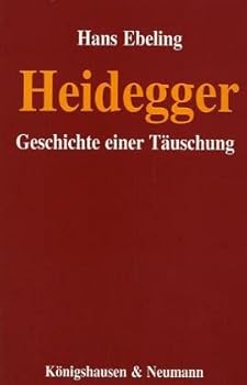 Paperback Heidegger: Geschichte einer Ta¨uschung (German Edition) Book