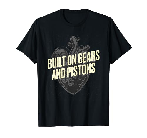 Built on Gears and Pistons Car Mechanic Auto Maintenance Man T-Shirt