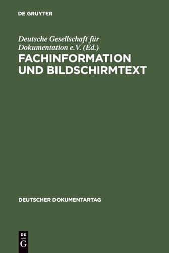 Fachinformation und Bildschirmtext (Deutscher Dokumentartag, 1983) (German Edition)