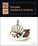 Chocolat, moelleux et fondants