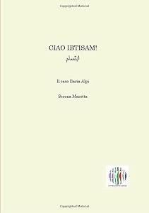 Vedi scheda su Amazon CIAO, IBTISAM! Il caso Ilaria Alpi