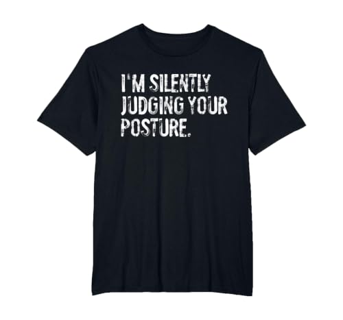 I'm Silently Judging Your Posture Funny Chiropractor T-Shirt, Men's Big and Tall, Black, 2X Tall