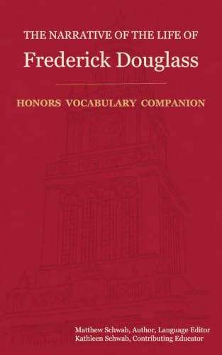 The Narrative of the Life of Frederick Douglass — Honors Vocabulary Companion (Honors Vocabulary Companions) (English Edition)