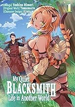 Explore Kindle Edition My Quiet Blacksmith Life in Another World: Volume 1 (Manga) (Volume 1) 2026 Edition High Quality Trending Title