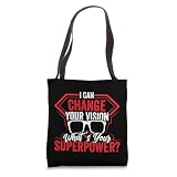 Funny Ophthalmologist Optometrist Gift I Can Change Vision Tote Bag