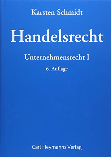 Handelsrecht: Unternehmensrecht I Handelsrecht: Unternehmensrecht I