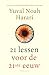 21 lessen voor de 21ste eeuw (Dutch Edition)