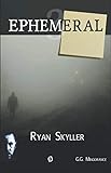  Ephemeral: Ryan Skyller, Caso nº3 \