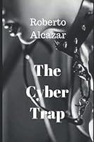 The Cyber Trap 1980329893 Book Cover