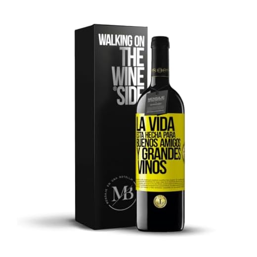«La vida está hecha para buenos amigos y grandes vinos» Mensaje en una Botella. Vino Tinto Premium Reserva 12 Meses + Gift Box. Etiqueta Amarilla PERSONALIZABLE