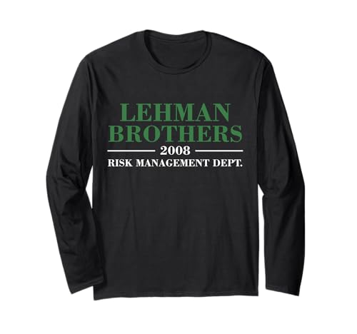 Lehman Brothers 2008 Risk Management Dept Long Sleeve T-Shirt