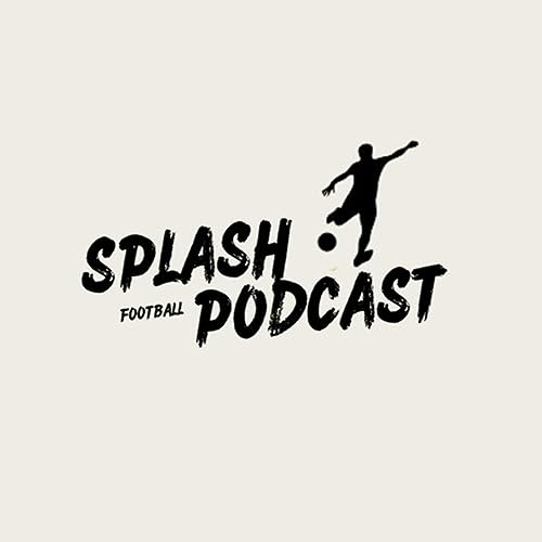 Splash Football Podcast cover art