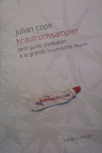 KRAUTROCKSAMPLER: Petit guide d'initiation à la grande kosmische musik