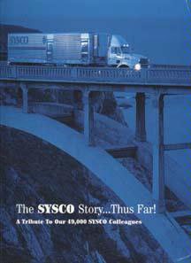 Paperback The SYSCO Story...Thus Far! A Tribute To Our 49,000 SYSCO Colleagues Book