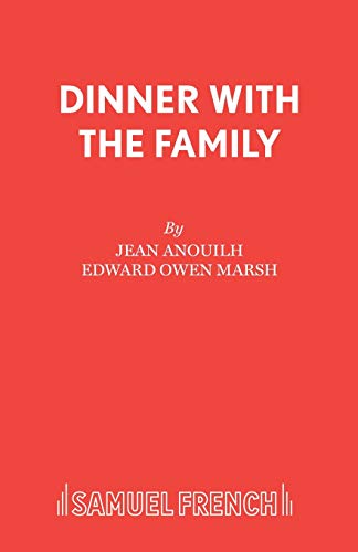 Dinner with the Family: Play (Acting Edition)