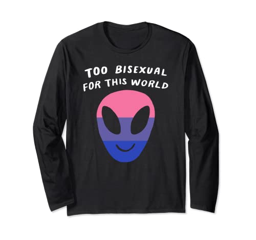 Too Bisexual For This World Alien LGBTQ Drapeau BiPride Manche Longue