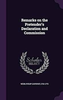 Hardcover Remarks on the Pretender's Declaration and Commission Book