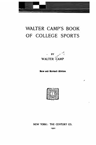 Walter Camp's Book of College Sports 1517081351 Book Cover