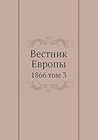 Вестник Европы: 1866 том 3 5517919154 Book Cover