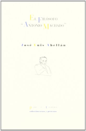 El filósofo Antonio Machado: 220 (Textos y pretextos)