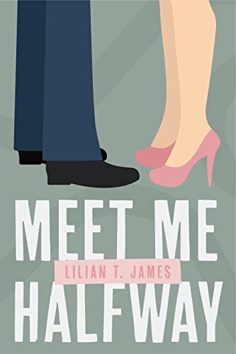 Meet Me Halfway (Meet Me Halfway Series)