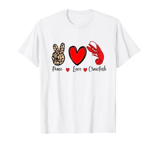 Peace Love Crawfish Cajun Crawfish Hombres Mujeres Camiseta
