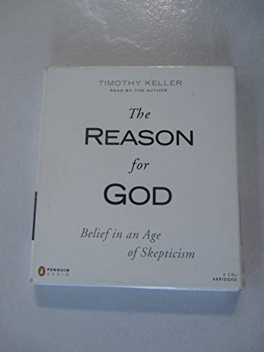The Reason for God: Belief in an Age of Skepticism...