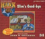 Slim's Good-Bye (Hank the Cowdog) by Erickson, John R. (2002) Audio CD