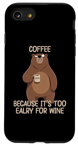 Coffee Because It's Too Early For Wine �X�}�z�P�[�X iPhone SE (2020) / 7 / 8 �p