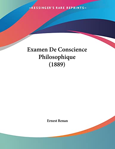 Examen De Conscience Philosophique (1889) (French Edition)