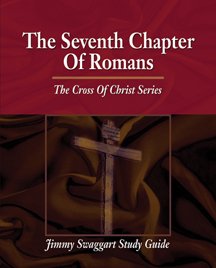 Paperback The Seventh Chapter of Romans (The Cross of Christ Series) Book